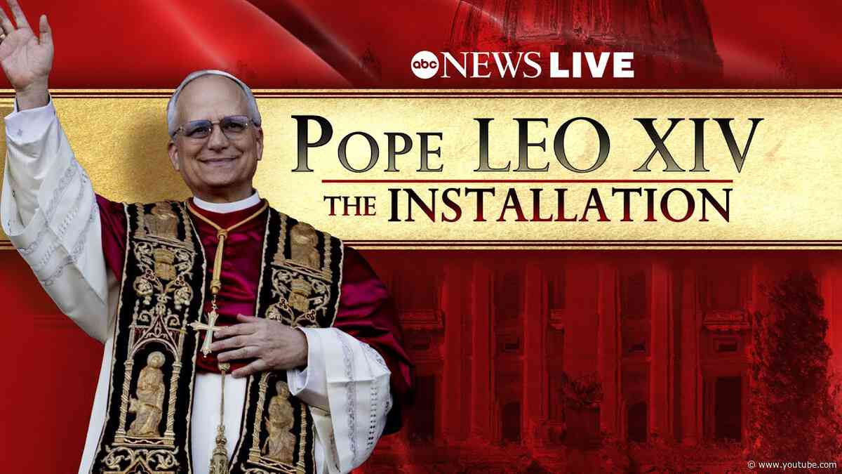 LIVE: Pope Leo XIV celebrates inaugural Mass