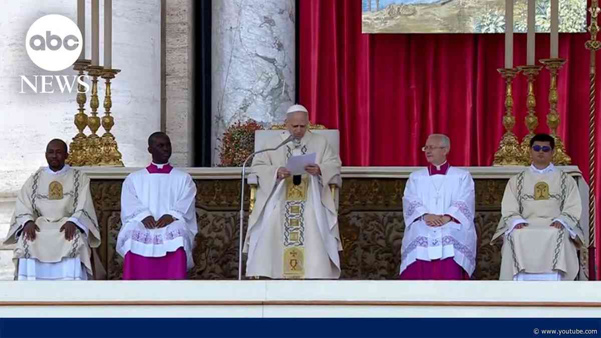 Pope Leo XIV delivers first homily as pontiff
