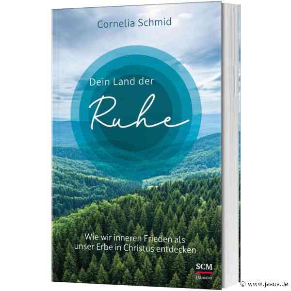 Cornelia Schmid: Dein Land der Ruhe