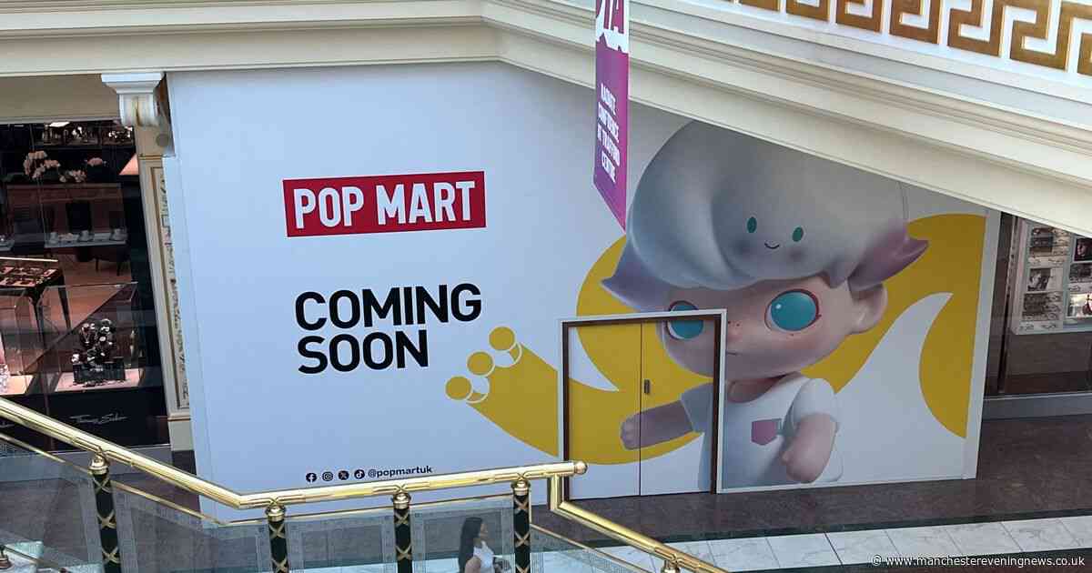 Hit toy shop Pop Mart famed for Labubus to open at Trafford Centre