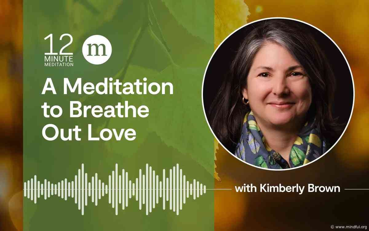 A Meditation to Breathe Out Love