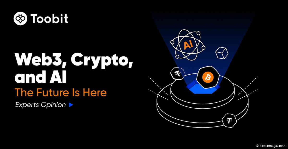 Web3, crypto en AI: Waarom de toekomst hier is volgens Toobit experts