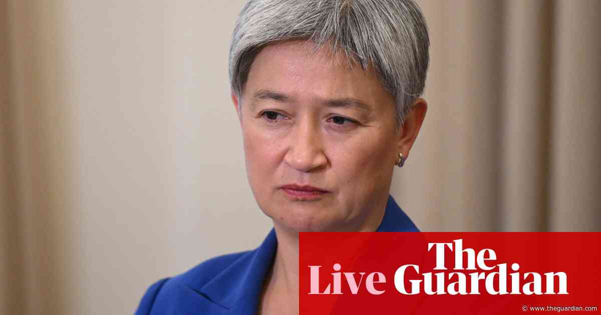 Australia news live: Wong says sanctioned Israeli ministers incited human rights abuses with ‘extremist rhetoric’