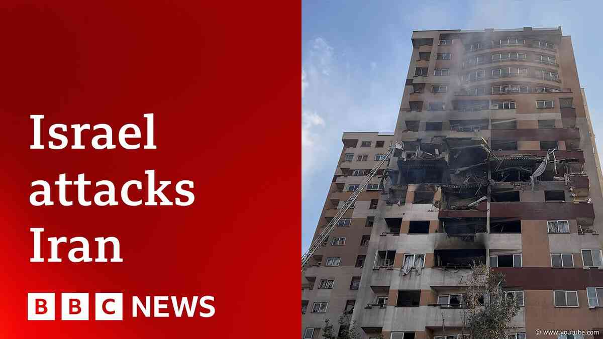 Why has Israel attacked Iran? | BBC News