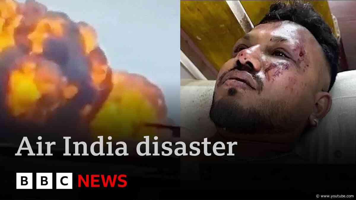 Air India disaster - British man is miracle survivor among more than 240 killed | BBC News