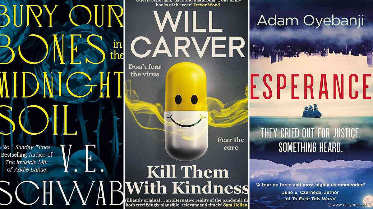 From bloodsucking vampires to time travelling humanoids; the best Science Fiction out this month: Bury Our Bones in the Midnight Soil by V. E. Schwab, Kill Them with Kindness by Will Carver, Esperance by Adam Oyebanji