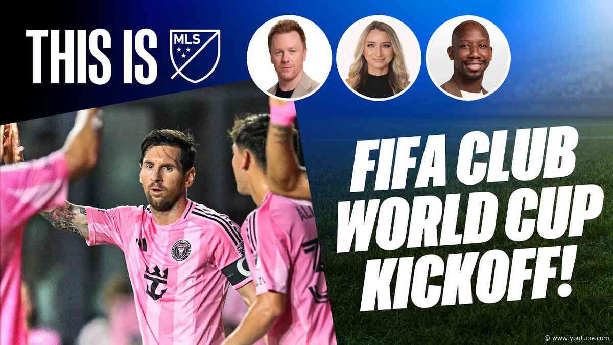 This Is MLS | FIFA Club World Cup Kickoff!