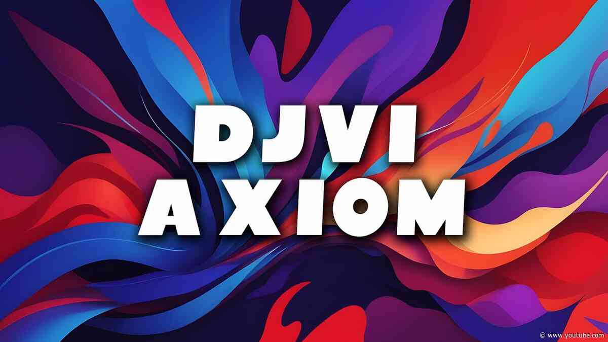 DJVI - Axiom