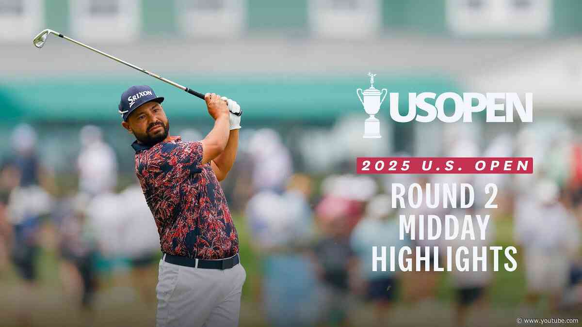 2025 U.S. Open Highlights: Round 2, Midday