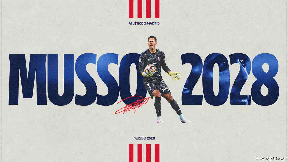 Musso signs with Atlético de Madrid until 2028