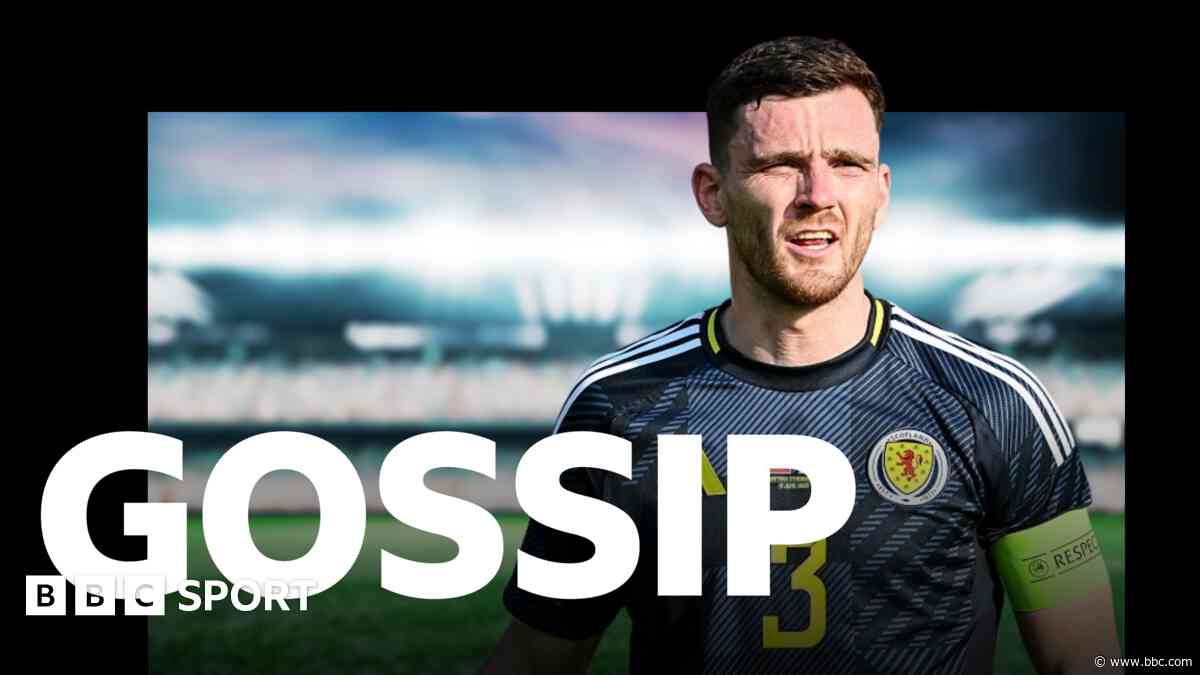 Atletico Madrid keen on Robertson - gossip
