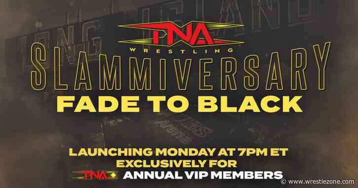 TNA Announces Exclusive ‘Slammiversary: Fade To Black’ Special